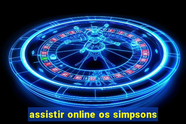 assistir online os simpsons